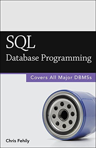 "SQL Database Programming" by Chris Fehily