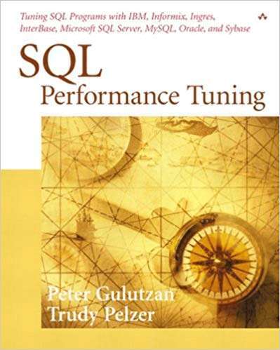 "SQL Performance Tuning" by Peter Gulutzan, Trudy Pelzer