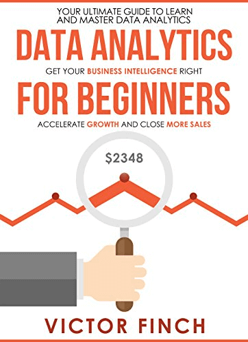 Data analytics for beginners by Victor Finch