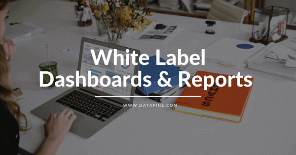 White label dashboards and reports blog post by datapine